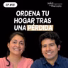 Organización Emocional y Duelo: Guía para sanar tu interior a través de tus espacios con Cintia Soto