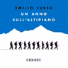 STORIA: Un Anno Sull'Altipiano