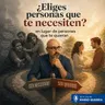 ¿Eliges personas que te necesiten en lugar de personas que te quieran?