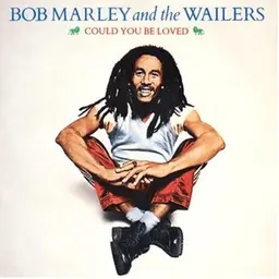 Could You Be Loved De Bob Marley And The Wailers