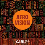 CIBL 101.5 FM : Afro Vision