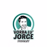 Ce n-ar mai face niciodata intr-o relatie 🎙️ VORBA LU' JORGE