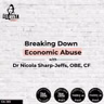 Ep 365: Breaking Down Economic Abuse with Dr Nicola Sharp-Jeffs, OBE, CF