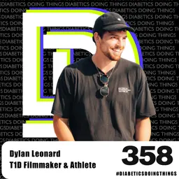 Episode 358 - Travel, Diabetes, and Disrupting What You Think You Know with Dylan Leonard