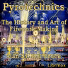 List of the Principal Ingredients Used in Pyrotechny at the Present Time