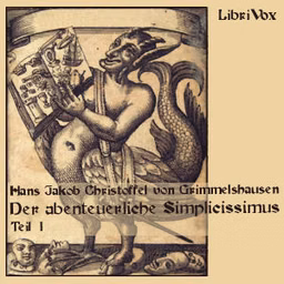 Abenteuerliche Simplicissimus Teutsch Teil 1, Der by Hans Jakob Christoffel von  Grimmelshausen (1621 - 1676)