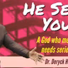 He See's You!