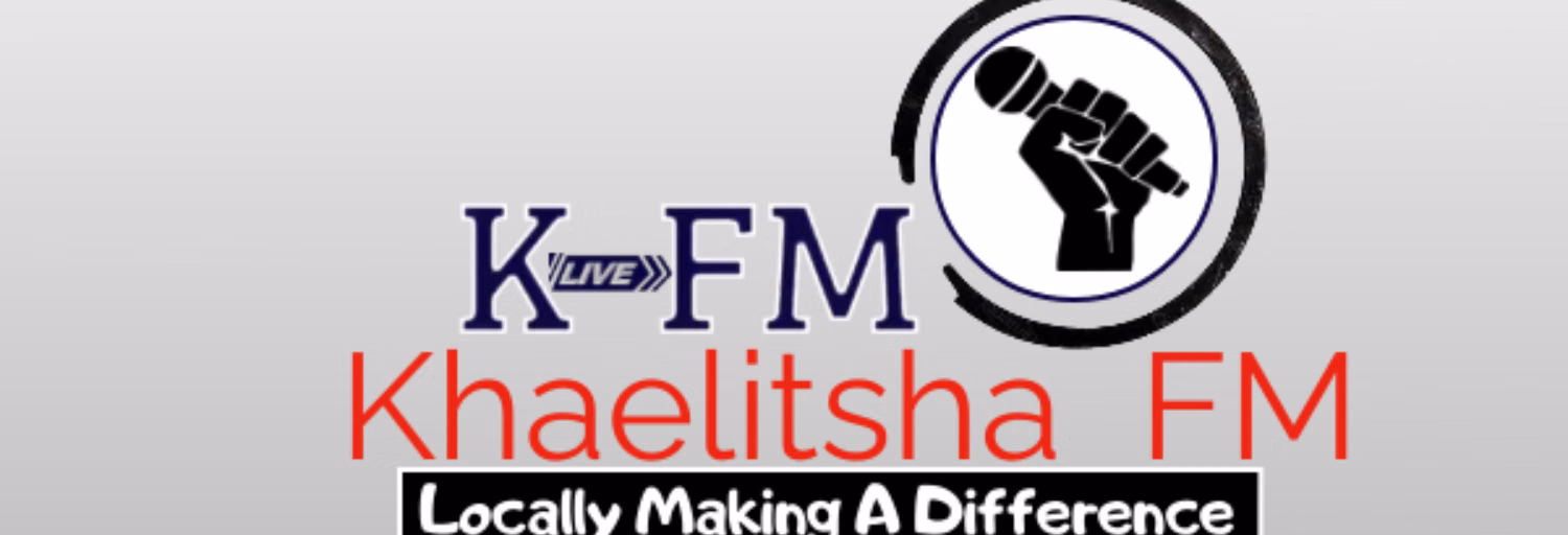 KHAELITSHA FM