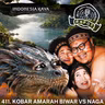 411. KOBAR AMARAH BIWAR VS NAGA