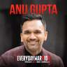Breaking Bias: Anu Gupta’s Mission to Unravel Stereotypes and Build Human Connection