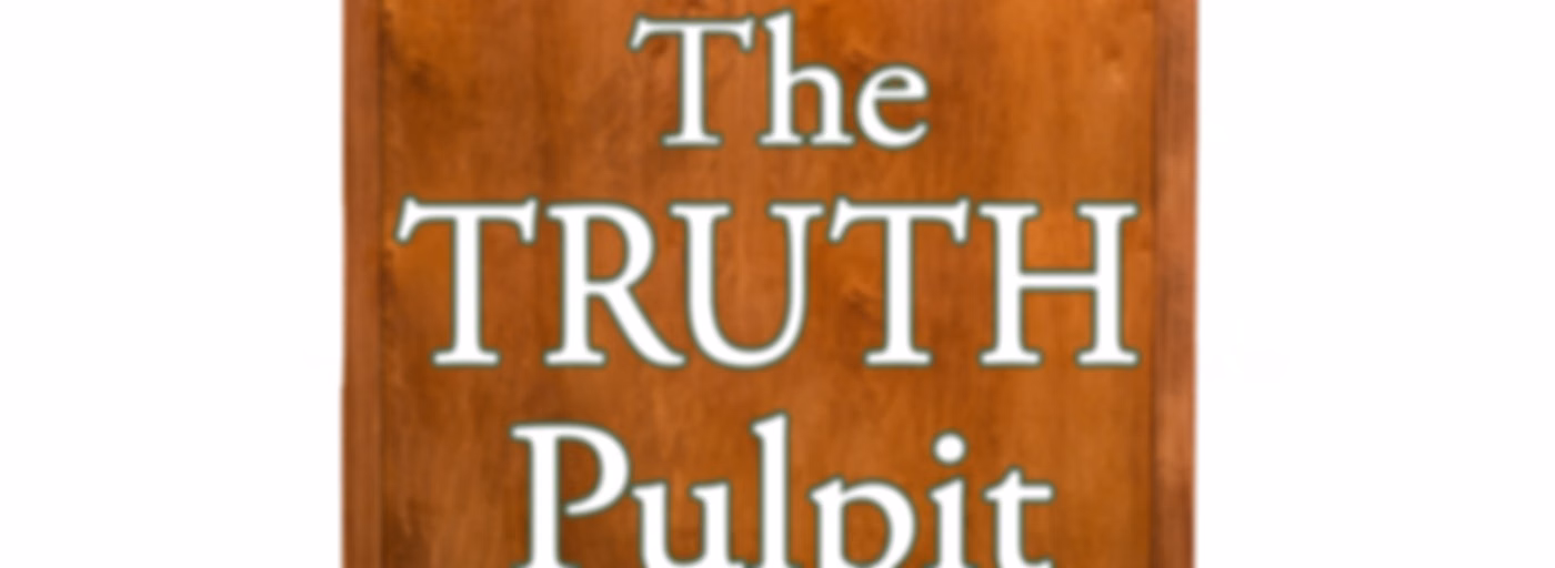 The Truth Pulpit