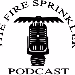 Fire Sprinkler Podcast