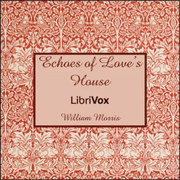 Echoes of Love’s House