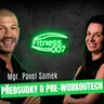 Pavel Samek | Mýty o pre-workoutech, kterým fitness svět stále věří. 90 % lidí ho nepotřebuje?