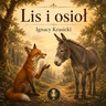 #Dźwiękowe Kalendarium 31 #Lis i osioł #Ignacy Krasicki #Bajki