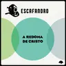 164: A redoma de Cristo