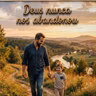 Deus nunca nos abandonou