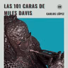 Las 101 caras de Miles Davis | Con el Jazz hemos topado