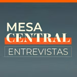 Entrevista de Mesa Central