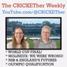 The CRICKETher Weekly – Episode 328: Australia Win World Cup; Molineux; Sciver-Brunt; Olympics