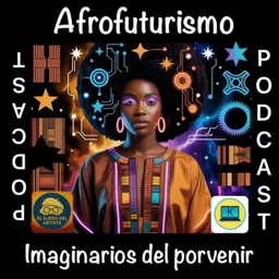 Afrofuturismo imaginarios del porvenir. Capítulo 3 Del jazz espacial al reggaetón cósmico: ritmos e imágenes del porvenir . Temporada II