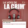 La Voix de la Crim’ N° 10 – juillet 2026