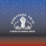 Radio Web Rompendo em Fé