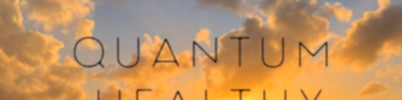 Quantum Healthy