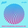 Pleasure Principle - EDMX's Roller-Rink Boogaloo Mix