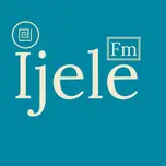 Ijele Fm