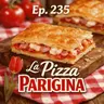 Ep. 235 - La Pizza Parigina 🇮🇹 Luisa's Podcast
