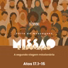 Série: Missão e Adoração - A Segunda Viagem Missionária - Rev. Eduardo Ribeiro