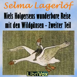 Niels Holgersens wunderbare Reise mit den Wildgänsen – Zweiter Teil