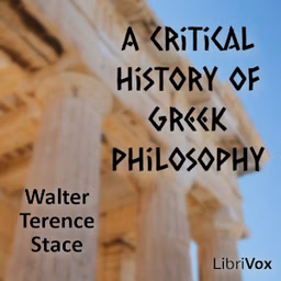Critical History of Greek Philosophy, A by Walter Terence Stace (1886 - 1967)