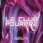 Le Club Pourpre