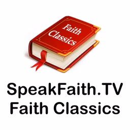 Faith Classics - SpeakFaith.TV