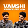 LAUGHING & LEARNING w/ VAMSHI | EP #140