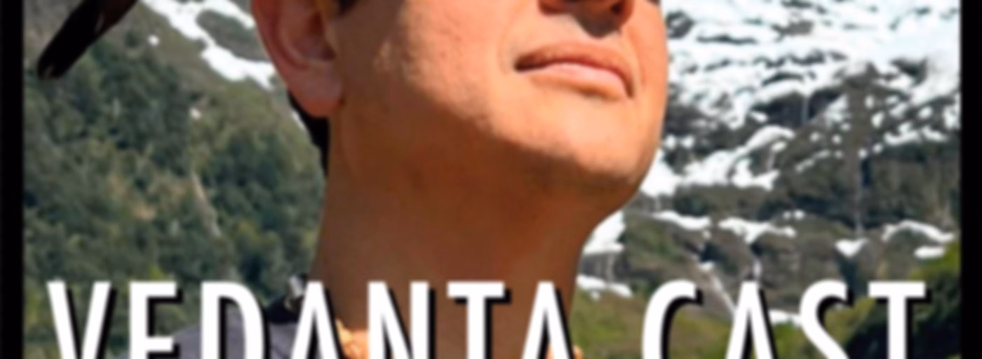 Vedanta Cast
