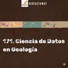 ¿Estamos aprovechando bien nuestros datos geológicos?