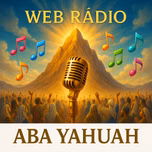 WEB RÁDIO ABA YAHUAH