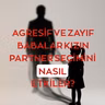 AGRESİF VE ZAYIF BABALAR KIZIN PARTNER SEÇİMİNİ NASIL ETKİLER?