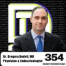 Episode 354 - This Doctor Gets It: Burnout, Bureaucracy, & Better Diabetes Care, Dr. Gregory Dodell