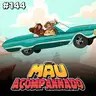 Mau Falado 144 - É hora de dar tchau