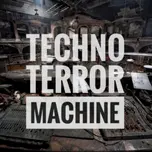 Techno Terror Machine