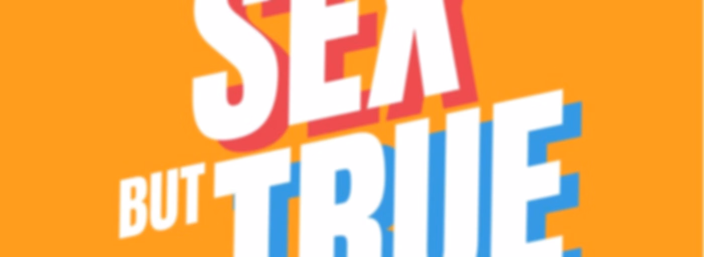 Sex But True 騎呢性趣聞