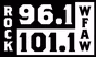 Rock 96.1/101.1 - WFAW