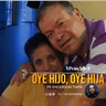 OYE HIJA, OYE HIJO