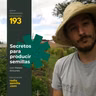 193: Mateo Antunes. Secretos para producir semillas