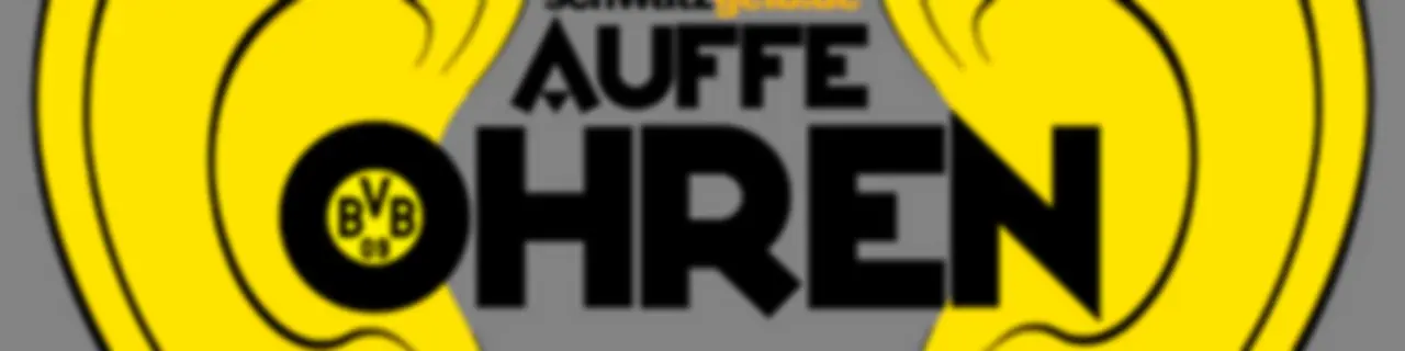 Auffe Ohren - Der BVB-Podcast von schwatzgelb.de