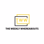 The Weekly Whereabouts